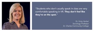 Dr. Vicky Herbel emphasizes how VR helps shy students engage more comfortably in class discussions.